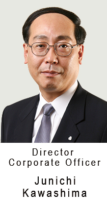 Junichi Kawashima/Director & Corporate Officer