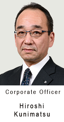 Hiroshi Kunimatsu/Corporate Officer