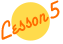 Lesson5